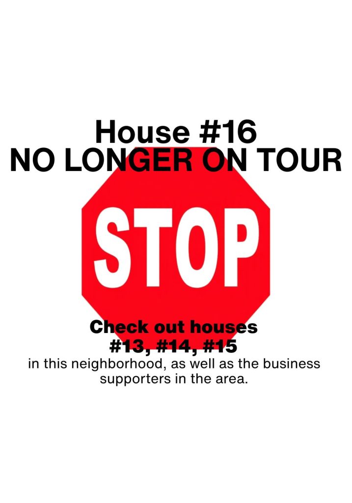 House #16 NO LONGER ON TOUR